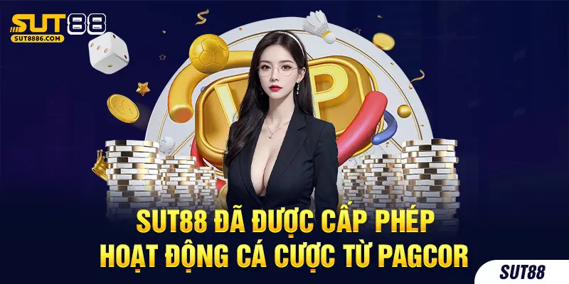 SUT88 đã được cấp phép hoạt động cá cược từ PAGCOR